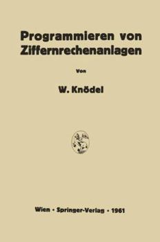 Paperback Programmieren Von Ziffernrechenanlagen [German] Book