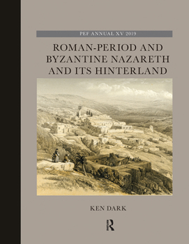 Paperback Roman-Period and Byzantine Nazareth and Its Hinterland Book