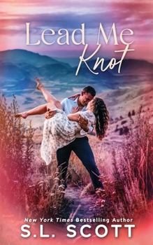 Lead Me Knot - Book #2 of the Peachtree Pass