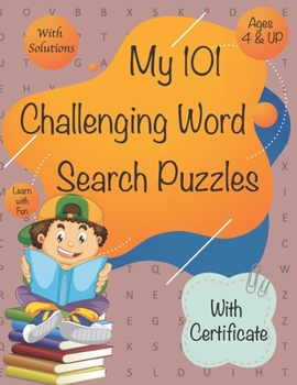 Paperback My 101 Challenging word search puzzles: First Kids Word Search Puzzle Book ages 4-6 & 6-8. Activity books for Children 4, 5, 6, 7 and 8. Words activit Book