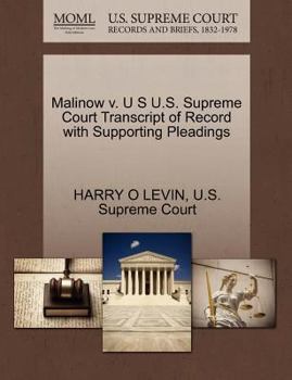 Paperback Malinow V. U S U.S. Supreme Court Transcript of Record with Supporting Pleadings Book