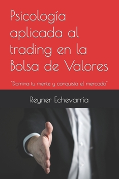 Paperback Psicología aplicada al trading en la Bolsa de Valores [Spanish] Book