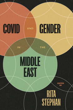 Hardcover Covid and Gender in the Middle East Book