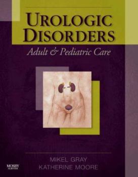 Hardcover Urologic Disorders: Adult and Pediatric Care Book
