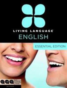 Hardcover Living Language English, Essential Edition (Esl/Ell): Beginner Course, Including Coursebook, 3 Audio Cds, and Free Online Learning Book