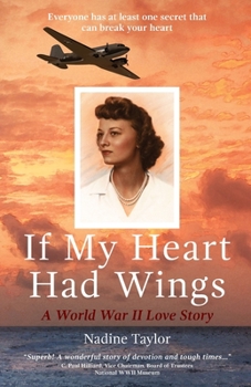 Paperback If My Heart Had Wings: A World War II Love Story Book