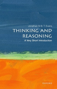 Paperback Thinking and Reasoning: A Very Short Introduction Book