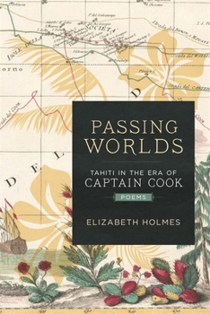 Paperback Passing Worlds: Tahiti in the Era of Captain Cook Book