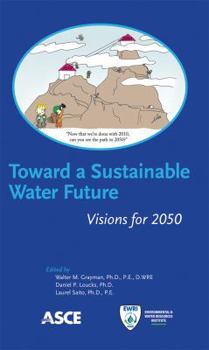 Paperback Toward a Sustainable Water Future: Visions for 2050 Book