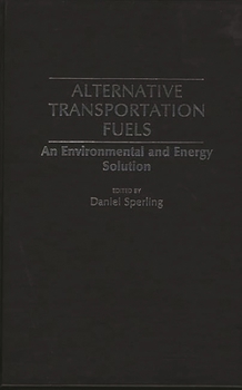 Hardcover Alternative Transportation Fuels: An Environmental and Energy Solution Book