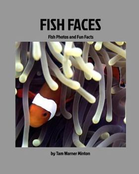 Paperback Fish Faces: Fish Photos and Fun Facts Book