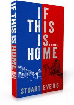 Hardcover If This Is Home. by Stuart Evers Book