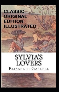 Paperback Sylvia's Lovers Illustrated Book