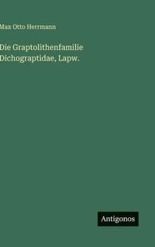Hardcover Die Graptolithenfamilie Dichograptidae, Lapw. [German] Book