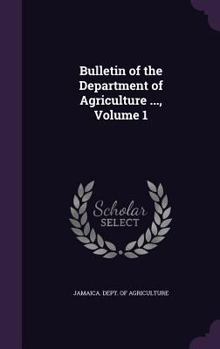 Bulletin of the Department of Agriculture ..., Volume 1