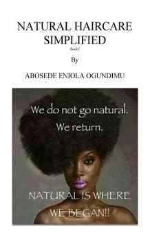 Paperback Natural hair care simplified Book