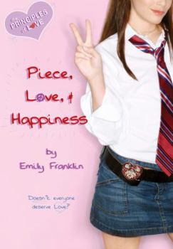 Paperback Piece, Love, and Happiness: The Principles of Love Book