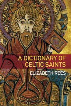 Paperback A Dictionary of Celtic Saints Book