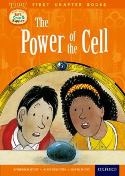 Hardcover Oxford Reading Tree Read with Biff, Chip and Kipper: Level 11 First Chapter Books: The Power of the Cell Book