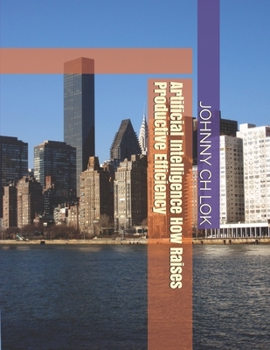 Paperback Artificial Intelligence How Raises Productive Efficiency Book