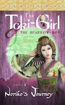 Paperback Noriko's Journey: The Toki-Girl and the Sparrow-Boy, Book 5 Book