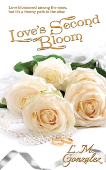 Paperback Love's Second Bloom Book