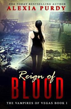 Reign of Blood - Book #1 of the Vampires of Vegas