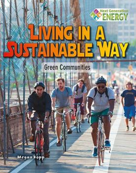 Paperback Living in a Sustainable Way: Green Communities Book