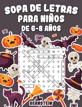 Sopa de letras para Niños de 6-8 años: 200 Sopa de letras con soluciones - Entrena la Memoria y la Lógica (edición de Halloween) (Spanish Edition)