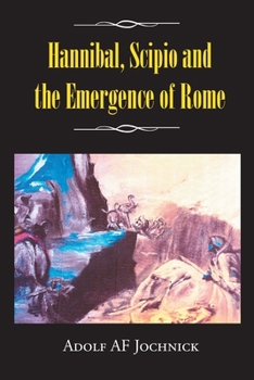 Paperback Hannibal, Scipio and the Emergence of Rome Book