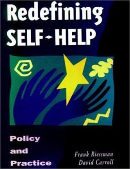 Hardcover Redefining Self-Help: Policy and Practice Book