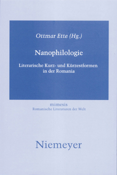 Paperback Nanophilologie: Literarische Kurz- Und Kürzestformen in Der Romania [German] Book