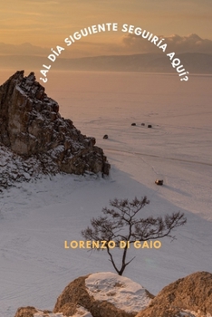 ¿Al día siguiente seguiría aquí? (Spanish Edition)