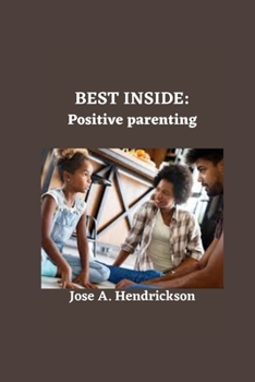 Paperback Best Inside: Positive parenting Book
