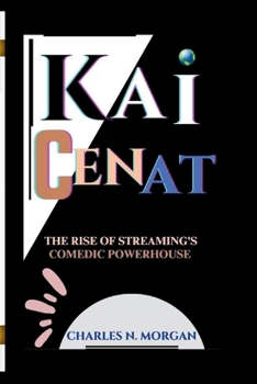 KAI CENAT: THE RISE OF STREAMING'S COMEDIC POWERHOUSE