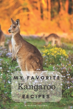 Paperback My favorite kangaroo recipes: Blank book for great recipes and meals Book