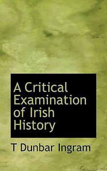 Paperback A Critical Examination of Irish History Book