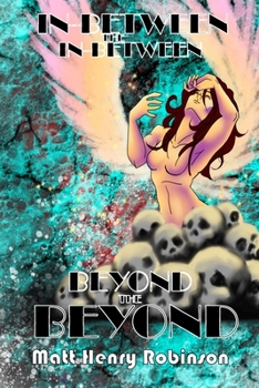 Paperback In-Between the In-Between, Beyond the Beyond Book