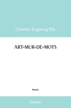 Paperback Art-Mur-De-Mots [French] Book