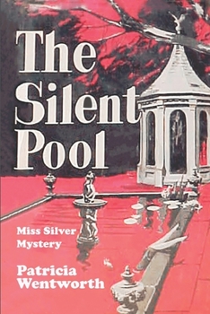 The Silent Pool - Book #25 of the Miss Silver