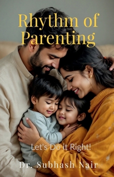 Paperback Rhythm of Parenting: Let's Do it Right! Book