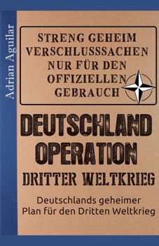 Paperback Deutschland Operation: Dritter Weltkrieg [German] Book