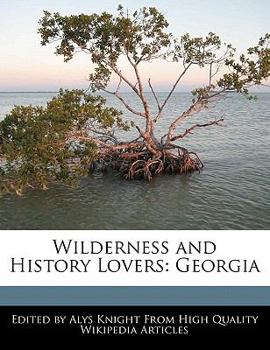 Paperback Wilderness and History Lovers: Georgia Book