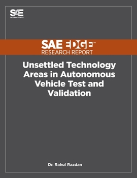 Paperback Unsettled Technology Areas in Autonomous Vehicle Test and Validation Book