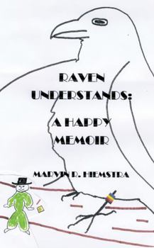 Paperback Raven Understands: A Happy Memoir Book