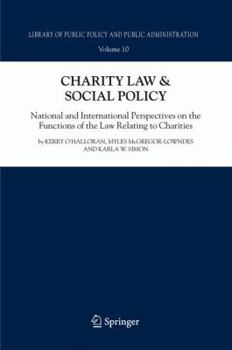 Hardcover Charity Law & Social Policy: National and International Perspectives on the Functions of the Law Relating to Charities Book