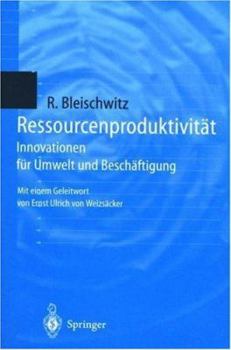 Paperback Ressourcenproduktivität: Innovationen Für Umwelt Und Beschäftigung [German] Book