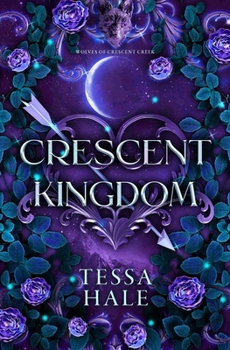 Crescent Kingdom (The Wolves of Crescent Creek) - Book #1 of the Wolves of Crescent Creek