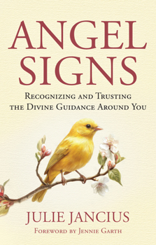 Paperback Angel Signs: Recognizing and Trusting the Divine Guidance Around You Book