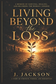 Paperback Living Beyond The Loss Book